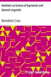 Aesthetic as Science of Expression and General Linguistic cover