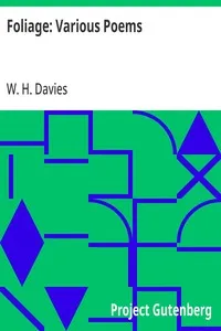 Foliage: Various Poems — W. H. (William Henry) Davies cover