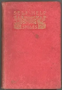 Self Help; with Illustrations of Conduct and Perseverance — Samuel Smiles cover