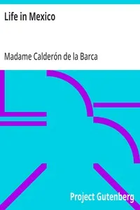 Life in Mexico — Madame (Frances Erskine Inglis) Calderón de la Barca cover