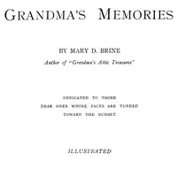 Grandma's Memories — Mary D. (Mary Dow) Brine cover