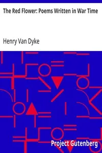 The Red Flower: Poems Written in War Time — Henry Van Dyke cover