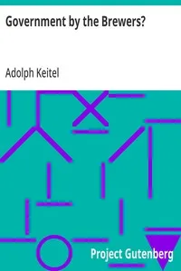 Government by the Brewers? — Adolph Keitel cover