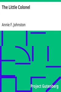 The Little Colonel — Annie F. (Annie Fellows) Johnston cover