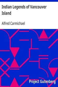 Indian Legends of Vancouver Island — Alfred Carmichael cover