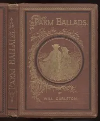 Farm Ballads — Will Carleton cover