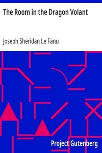 The Room in the Dragon Volant — Joseph Sheridan Le Fanu cover