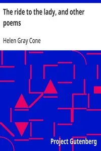 The ride to the lady, and other poems — Helen Gray Cone cover