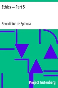 Ethics — Part 5 — Benedictus de Spinoza cover