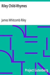 Riley Child-Rhymes — James Whitcomb Riley cover