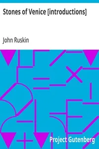 Stones of Venice [introductions] — John Ruskin cover