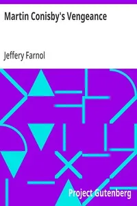 Martin Conisby's Vengeance — Jeffery Farnol cover