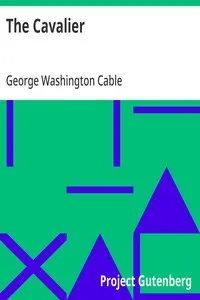 The Cavalier — George Washington Cable cover