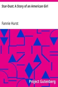 Star-Dust: A Story of an American Girl — Fannie Hurst cover