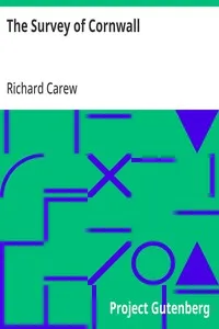 The Survey of Cornwall: And an epistle concerning the excellencies of the English tongue — Richard Carew cover