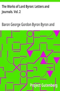 The Works of Lord Byron: Letters and Journals. Vol. 2 — George Gordon Byron, Baron Byron cover