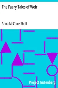 The Faery Tales of Weir — Anna McClure Sholl cover