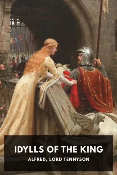 Idylls of the King — Alfred, Lord Tennyson cover