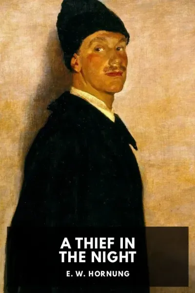 A Thief in the Night — E. W. Hornung cover