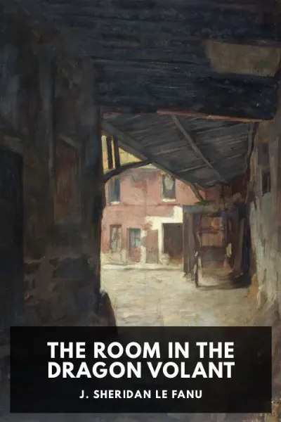The Room in the Dragon Volant — J. Sheridan Le Fanu cover