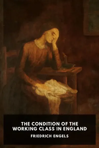 The Condition of the Working Class in England — Friedrich Engels cover
