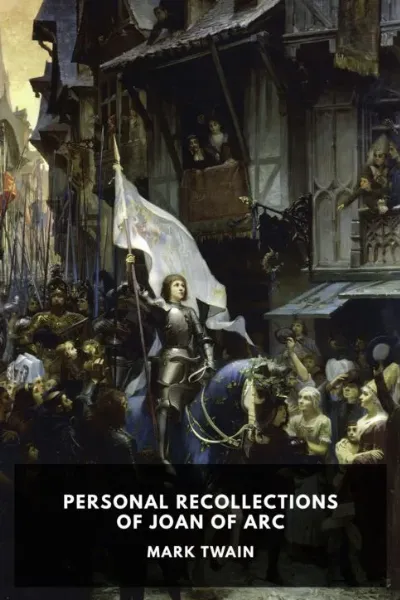 Personal Recollections of Joan of Arc — Mark Twain cover