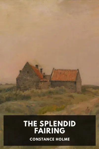 The Splendid Fairing — Constance Holme cover
