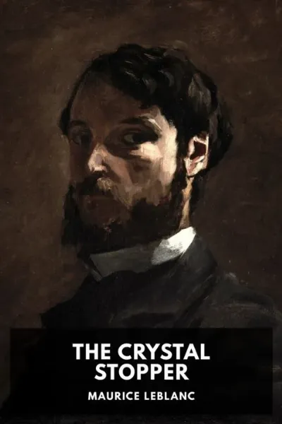 The Crystal Stopper — Maurice Leblanc cover