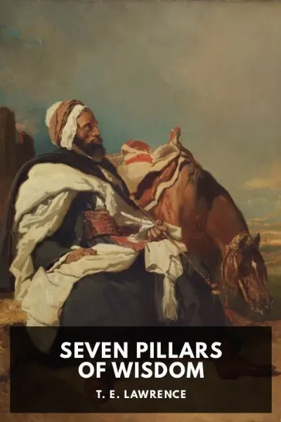 Seven Pillars of Wisdom — T. E. Lawrence cover