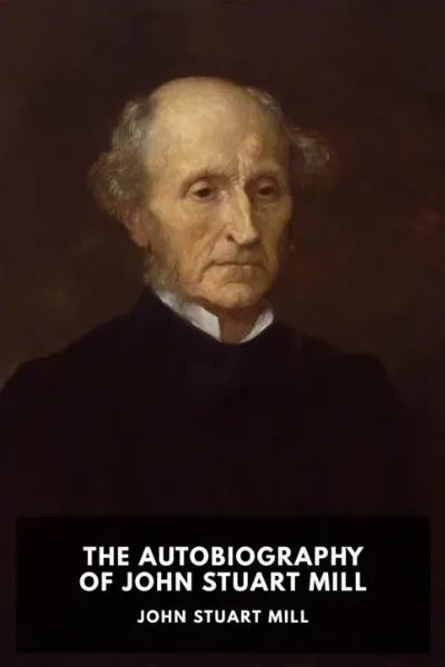 The Autobiography of John Stuart Mill — John Stuart Mill cover
