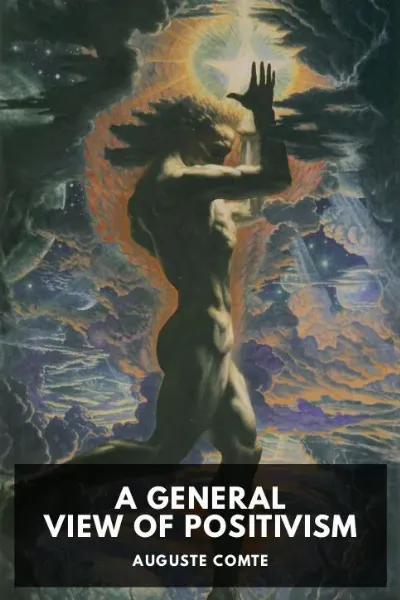 A General View of Positivism — Auguste Comte cover