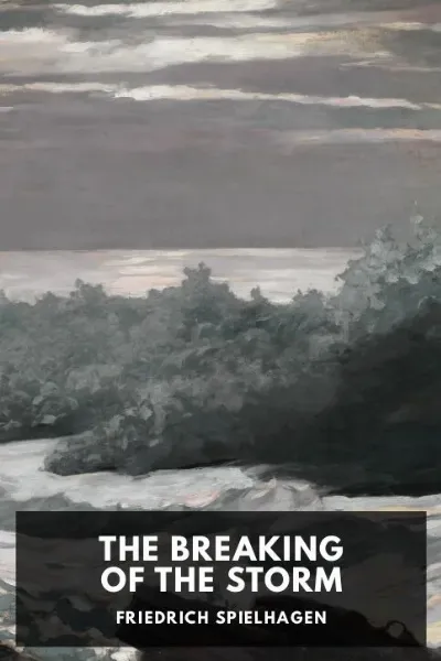 The Breaking of the Storm — Friedrich Spielhagen cover