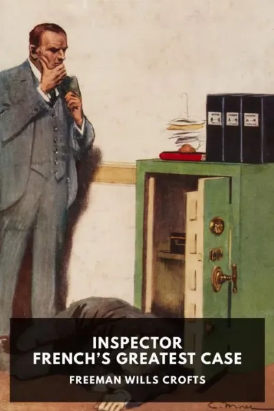 Inspector French’s Greatest Case — Freeman Wills Crofts cover