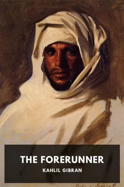 The Forerunner — Kahlil Gibran cover