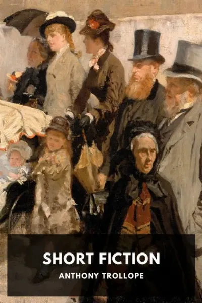 Short Fiction — Anthony Trollope cover
