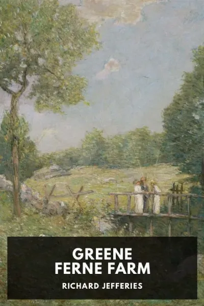 Greene Ferne Farm — Richard Jefferies cover