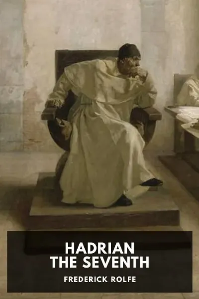 Hadrian the Seventh — Frederick Rolfe cover