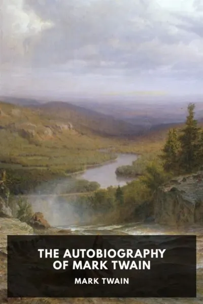 The Autobiography of Mark Twain — Mark Twain cover