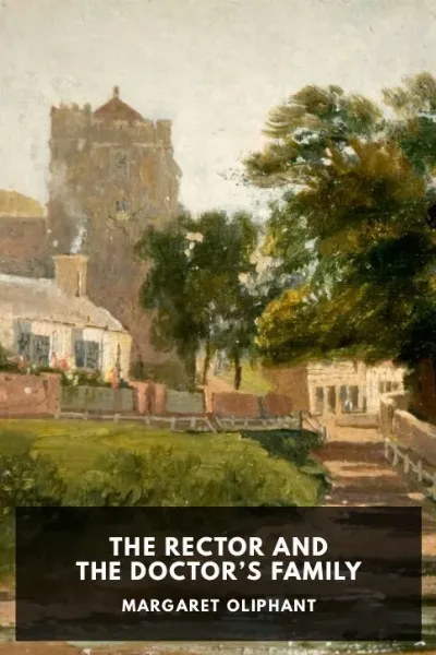The Rector and The Doctor’s Family — Margaret Oliphant cover