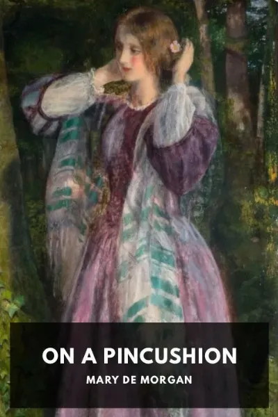 On a Pincushion — Mary De Morgan cover
