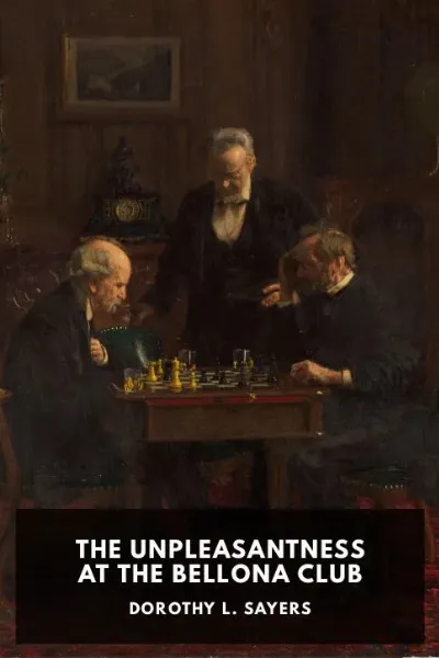 The Unpleasantness at the Bellona Club — Dorothy L. Sayers cover