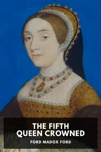 The Fifth Queen Crowned — Ford Madox Ford cover