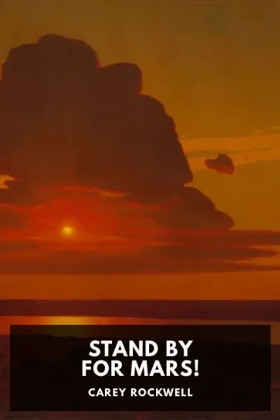 Stand by for Mars! — Carey Rockwell cover