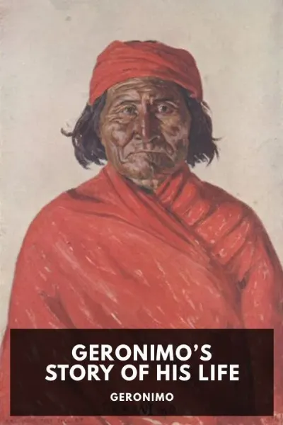 Geronimo’s Story of His Life — Geronimo cover