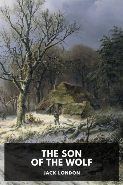 The Son of the Wolf — Jack London cover