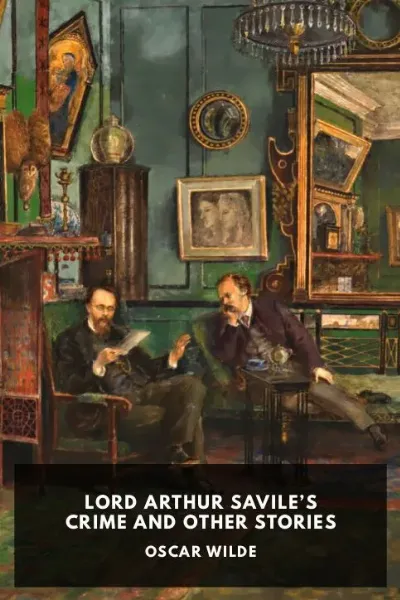 Lord Arthur Savile’s Crime and Other Stories cover