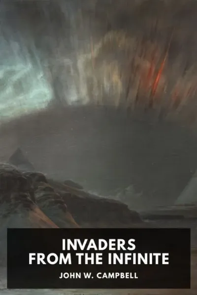 Invaders from the Infinite — John W. Campbell cover