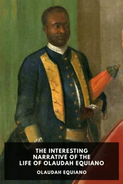 The Interesting Narrative of the Life of Olaudah Equiano — Olaudah Equiano cover