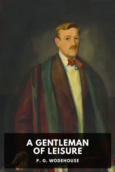 A Gentleman of Leisure — P. G. Wodehouse cover