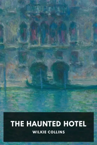 The Haunted Hotel — Wilkie Collins cover